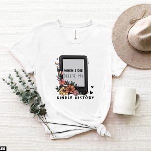 Cadeau Pour Mon Amoureux T-Shirt When I Die Supprimer