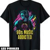 Fete De La Musique T-Shirt Accro A La Musique Des Annees 90