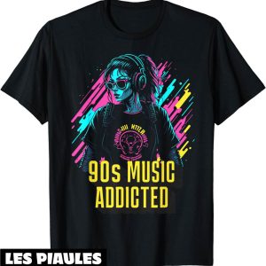 Fete De La Musique T-Shirt Accro A La Musique Des Annees 90