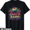 Fete De La Musique T-Shirt Disco Mama Disco Annees 70 60 80