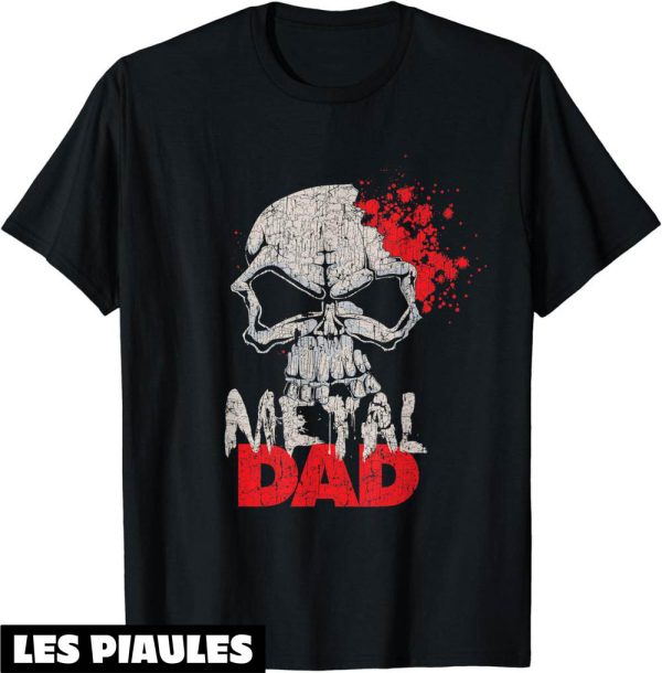 Fete De La Musique T-Shirt Metal Papa Fete Des Peres Rock