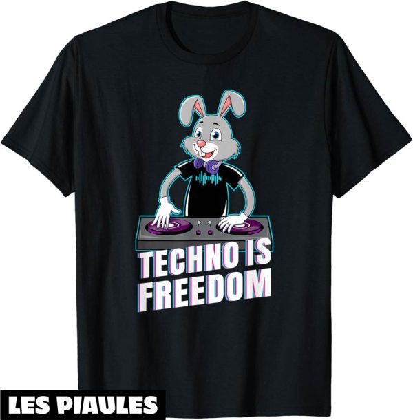 Fete De La Musique T-Shirt Techno Is Freedom Musique