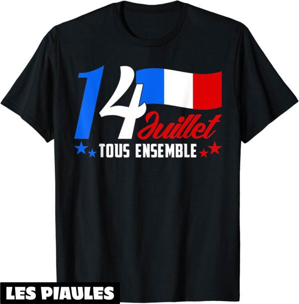 Fete Nationale T-Shirt 14 Juillet Tous Ensemble Tricolore