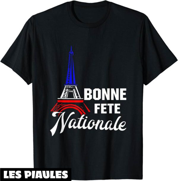 Fete Nationale T-Shirt Bonne Fete Nationale
