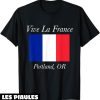 Fete Nationale T-Shirt Vive La France  Francaise Portland Or