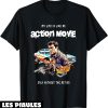 Film T-Shirt Ma Vie Est Comme Un Film D’action