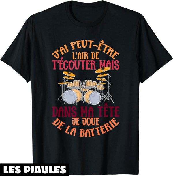 Musique T-Shirt Cadeau Instrument De Musique Drums