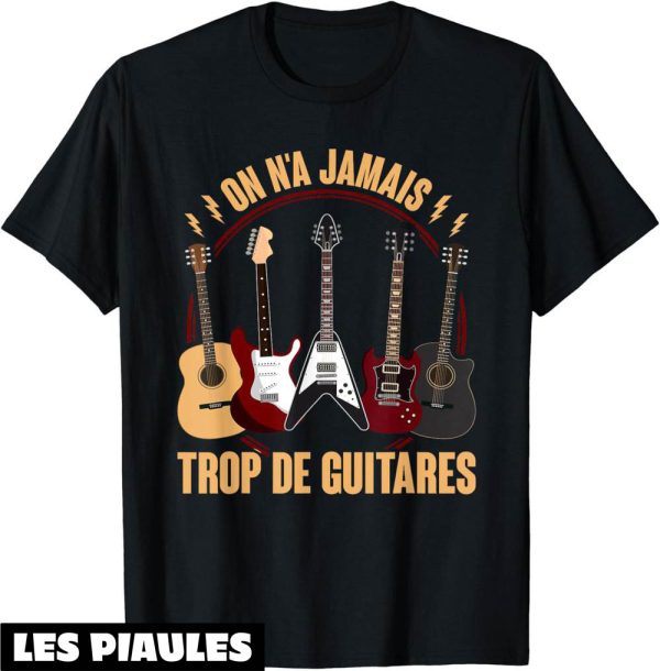 Musique T-Shirt Drole Musicien Rock Guitaristes Besoin