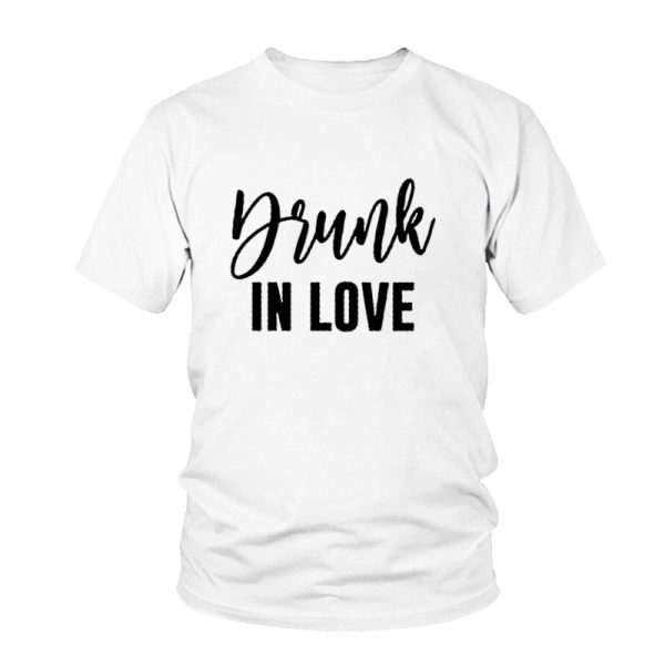 Drunk In Love T Shirt Couple