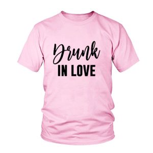 Drunk In Love T Shirt Couple 11 Drunk In Love T Shirt Couple 6