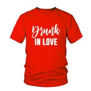 Drunk In Love T Shirt Couple 13 Drunk In Love T Shirt Couple 8