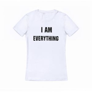 I Am Everything T-Shirt Couple 3 I Am Everything T Shirt Couple 4