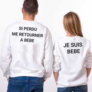 Sweat Couple – Si je suis perdu me retourner a Bebe Je suis Bebe Sweat Couple – Si je suis perdu me retourner a Bebe Je suis Bebe
