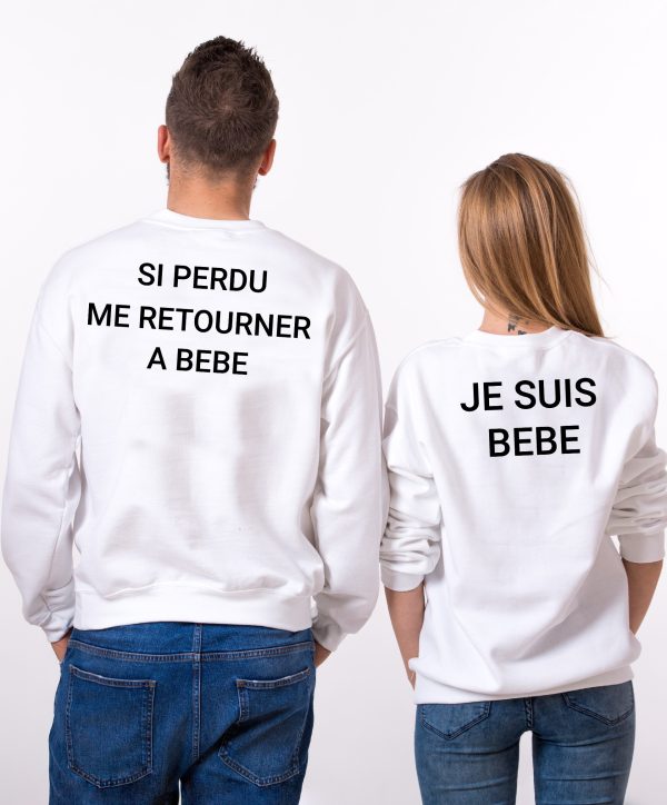 Sweat Couple – Si je suis perdu me retourner a Bebe  Je suis Bebe