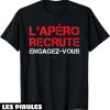 T-Shirt Alcool Humoristique Manche Courte L’apero Recrute