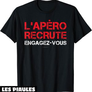 T-Shirt Alcool Humoristique Manche Courte L’apero Recrute