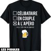 T-Shirt Alcool Humour Celibataire En Couple Apero Idee