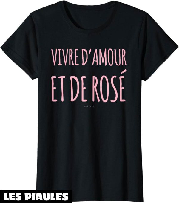 T-Shirt Amour Femme Manche Courte Alcool Amour Et Rose