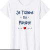 T-Shirt Amour Femme Patate Couple Je T’aime Ma Patate