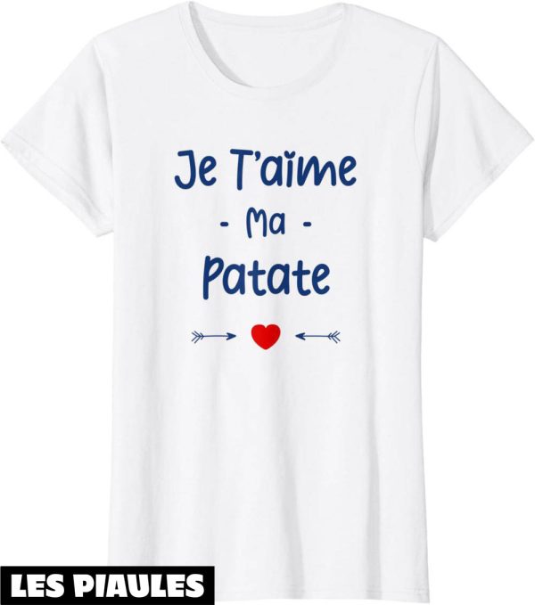 T-Shirt Amour Femme Patate Couple Je T’aime Ma Patate