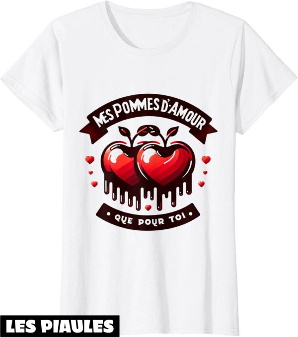 T-Shirt Amour Femme Romantique Amour Eternel Mes Pommes