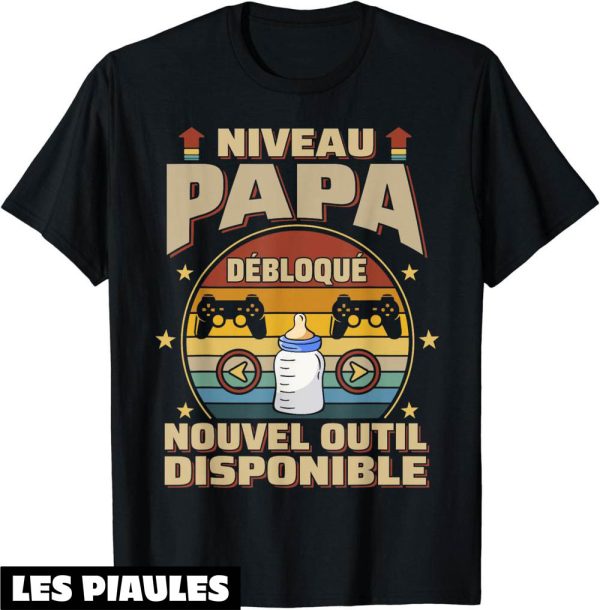 T-Shirt Annonce Grossesse Niveau Papa Debloque Futur Pere