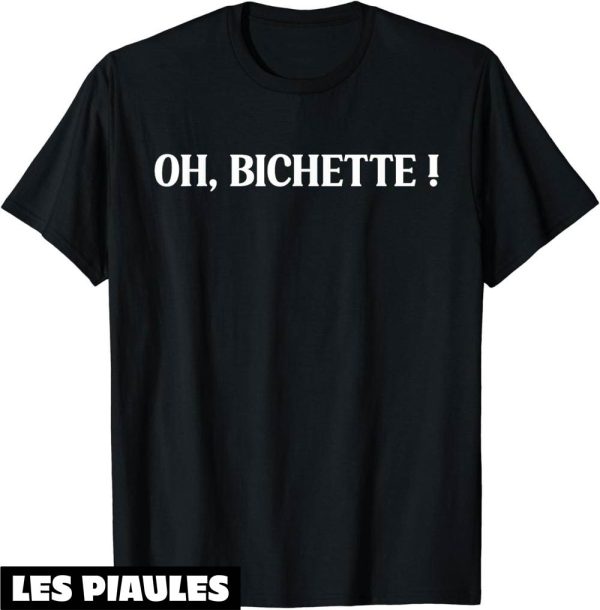 T-Shirt Bichette Humour Oh Biche Amour Surnom