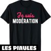 T-Shirt Couple Drole Je Suis Moderation Humour