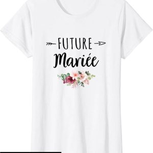 T-Shirt Enterrement De Vie De Jeune Fille Future Mariee Evjf