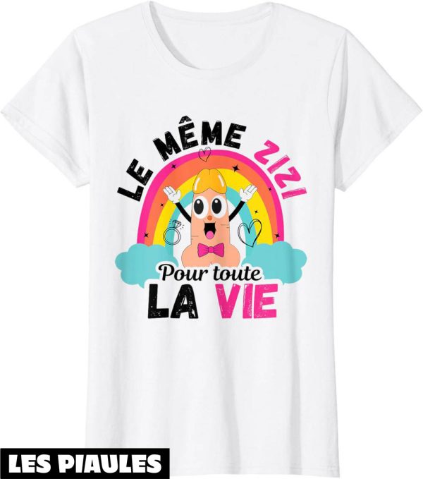 T-Shirt Enterrement De Vie De Jeune Fille Le Meme Zizi