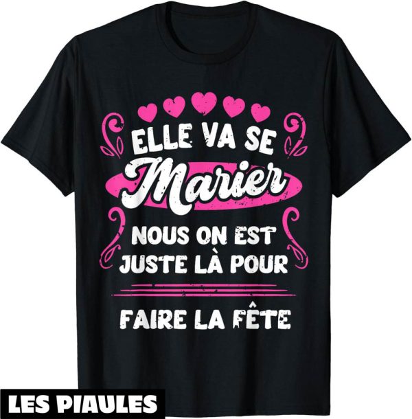 T-Shirt Enterrement De Vie De Jeune Fille Team Mariee Cadeau