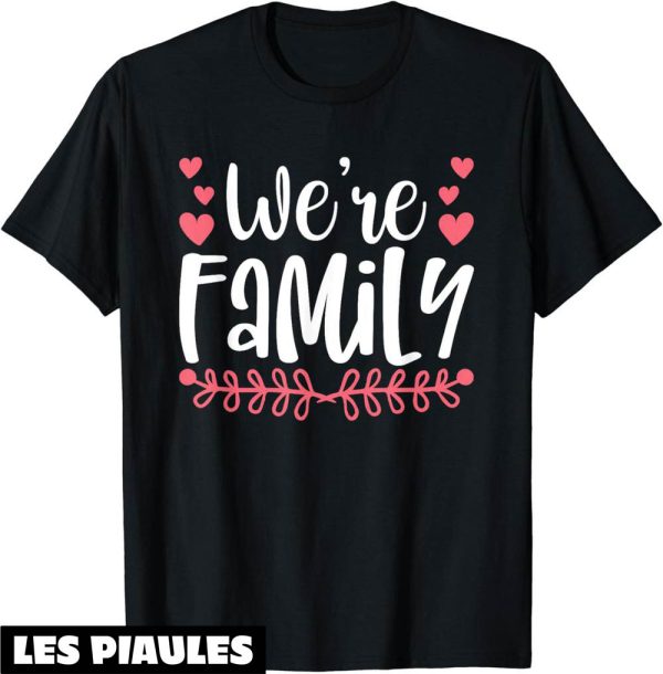 T-Shirt Famille Personnalise Nous Sommes Une Famille Parents