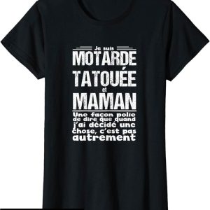 T-Shirt Femme Moto Cadeau Maman Motarde Tatouee Quand