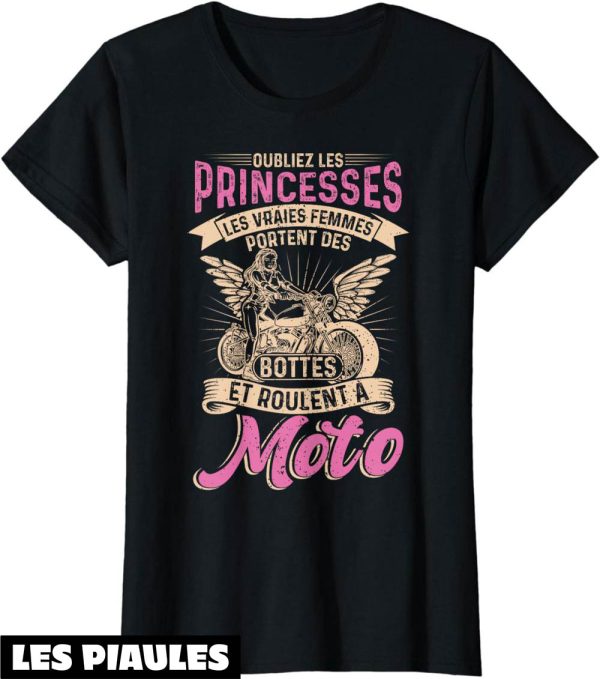 T-Shirt Femme Moto Les Vraies Femmes Roulent A Moto