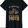 T-Shirt Femme Moto Motocyclisme Drole Motocyclette