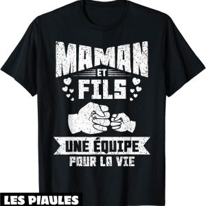 T-Shirt Fete Des Meres Maman Et Fils Une Equipe Cadeau