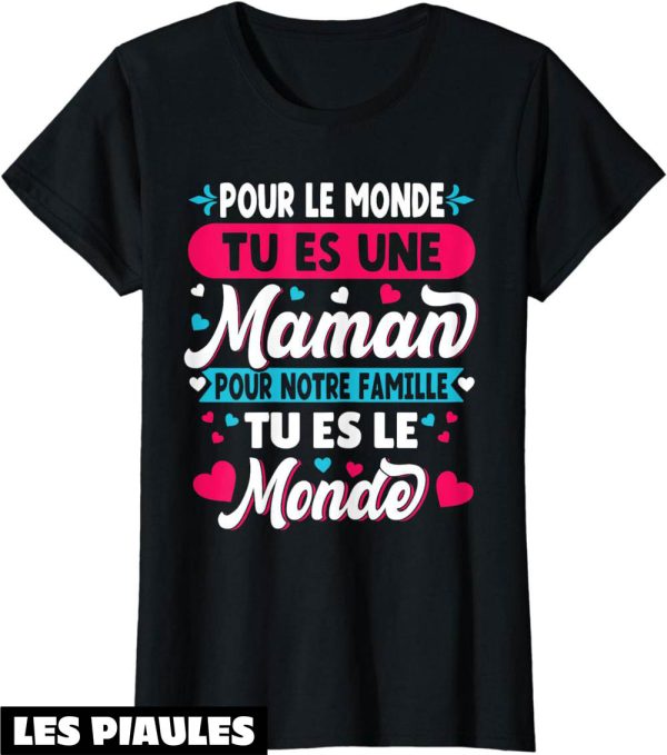 T-Shirt Fete Des Meres Meilleure Maman Du Monde Cadeau