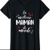 T-Shirt Fete Des Meres Meilleure Maman Du Monde Super Cadeau