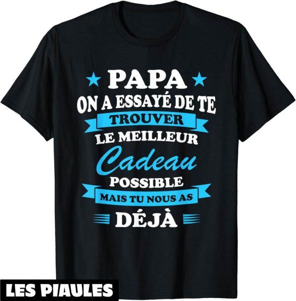 T-Shirt Fete Des Peres Cadeau Anniversaire Meilleur Du Monde