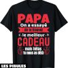 T-Shirt Fete Des Peres Cadeau Humour Drole Anniversaire