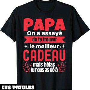 T-Shirt Fete Des Peres Cadeau Humour Drole Anniversaire