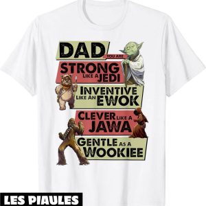 T-Shirt Fete Des Peres Dad You Are Strong Like A Jedi