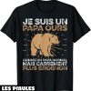 T-Shirt Fete Des Peres Je Suis Un Papa Ours Grognon