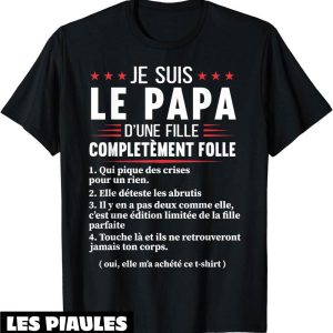 T-Shirt Fete Des Peres Papa D’une Fille Completement Folle
