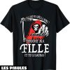 T-Shirt Fete Des Peres Papa Touche Pas A Ma Fille Danger