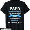 T-Shirt Fete Des Peres Papa Tu Nous As Deja Humour