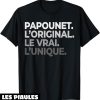 T-Shirt Fete Des Peres Papounet L’original Le Vrai L’unique