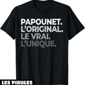 T-Shirt Fete Des Peres Papounet L’original Le Vrai L’unique