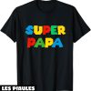 T-Shirt Fete Des Peres Super Papa Retrogaming