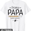 T-Shirt Futur Papa Annonce Bebe Humour Promu Nouveau Papa